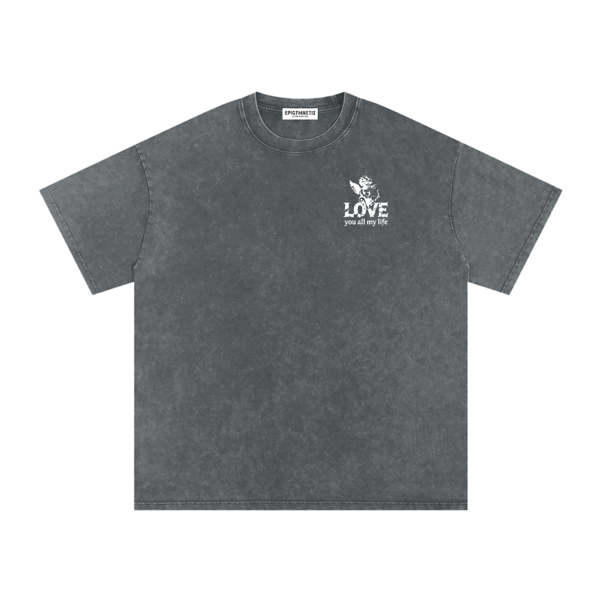Love you all my life - Snow Washed Oversized Cotton T-Shirt