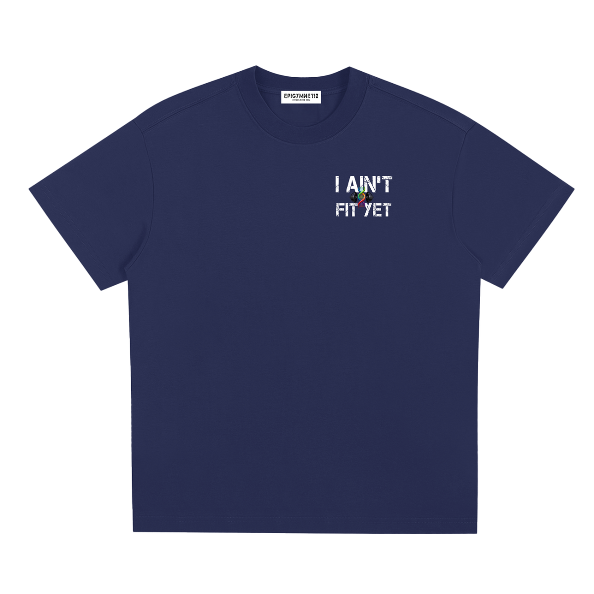 I Ain't Fit Yet ,T shirt,Men