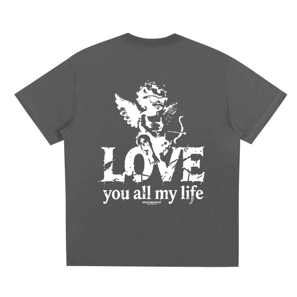 LOVE YOU ALL MY LIFE - Sorona Quick-Dry Cooling T-Shirt
