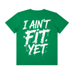 I Ain't Fit Yet(Street Graffiti) - Unisex Classic Crew Neck Cotton T-Shirt