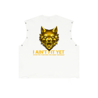 A white sleeveless crop top with snap-button side details, featuring a large metallic gold wolf graphic and the text 'I AIN'T FIT YET' in gold on the front.