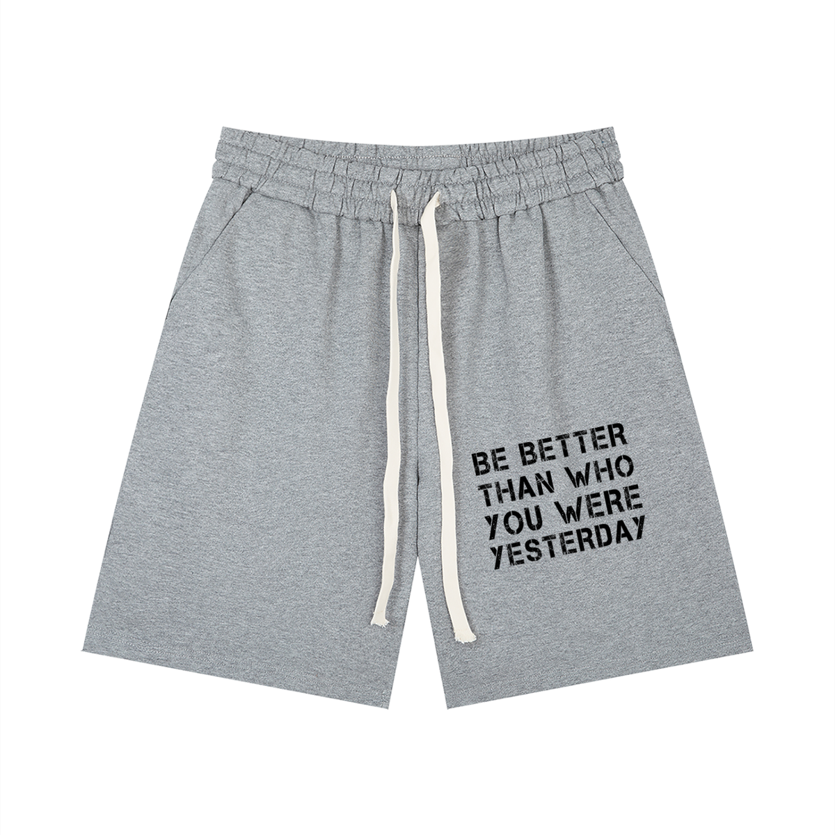 Gray shorts with motivational text on a white background