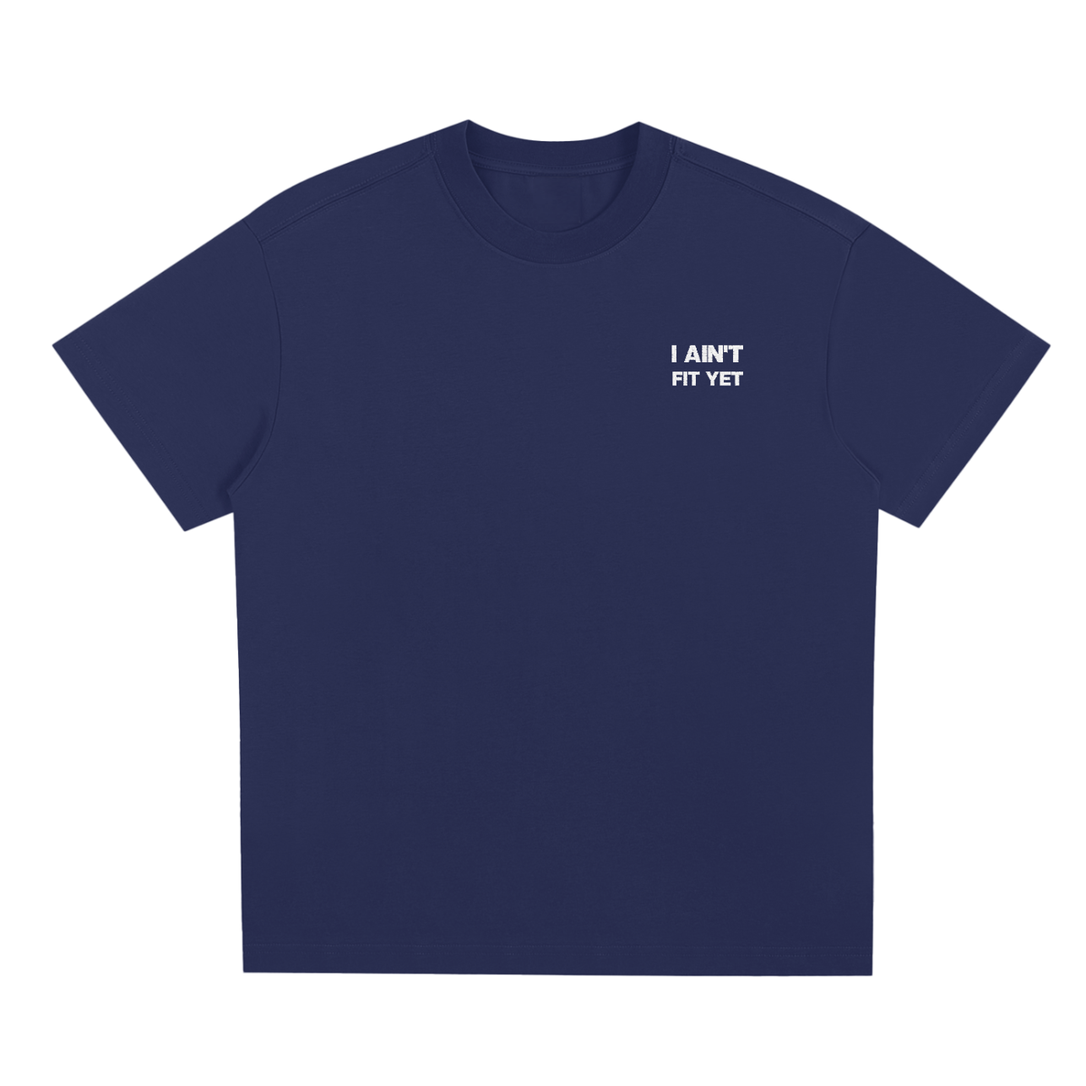 I AIN'T FIT YET(Blank back) - Sorona Quick-Dry Cooling T-Shirt