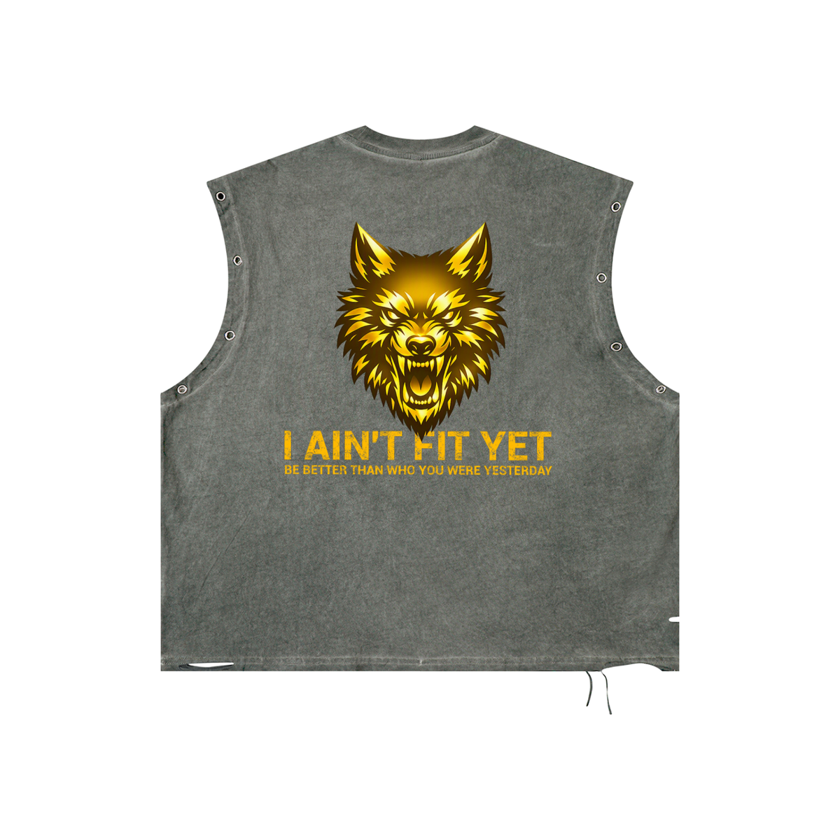 A sleeveless cropped tank top in washed dark gray, featuring a large metallic gold wolf graphic on the back with the text 'I AIN'T FIT YET' and a smaller tagline underneath.