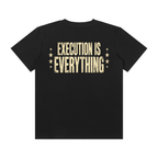 Execution is Everything- Unisex Classic Crew Neck Cotton T-Shirt
