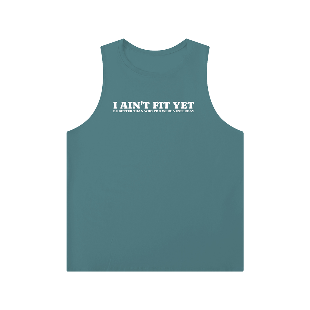 I Ain't Fit Yet - Men's Solid Color Crewneck Tank Top