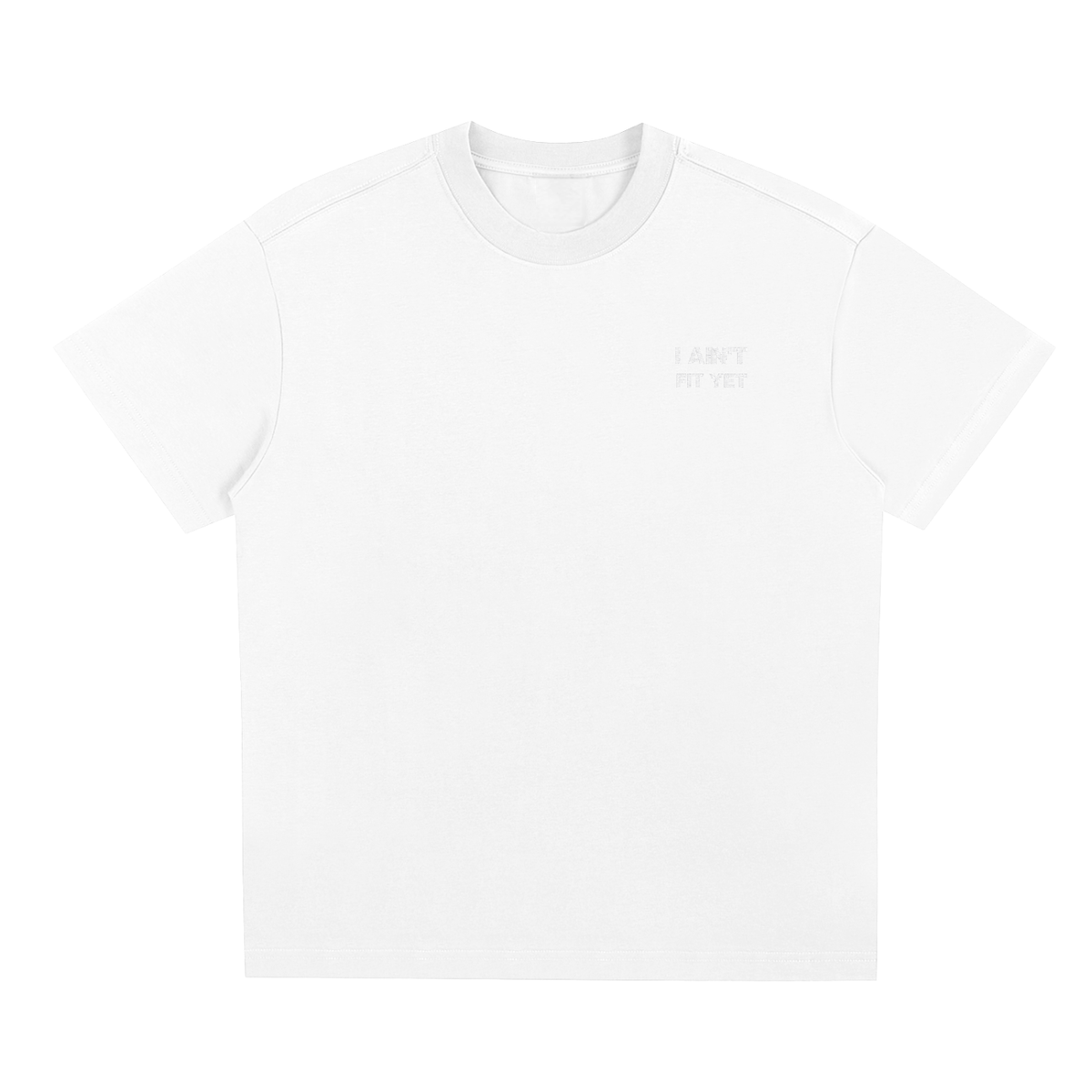 I AIN'T FIT YET(Blank back) - Sorona Quick-Dry Cooling T-Shirt
