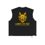A black sleeveless crop top with a gold graphic of a snarling wolf and the text 'I AIN'T FIT YET BE BETTER THAN WHO YOU WERE YESTERDAY' on the front, shown on a plain white background.