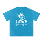 Love you all my life - Snow Washed Oversized Cotton T-Shirt